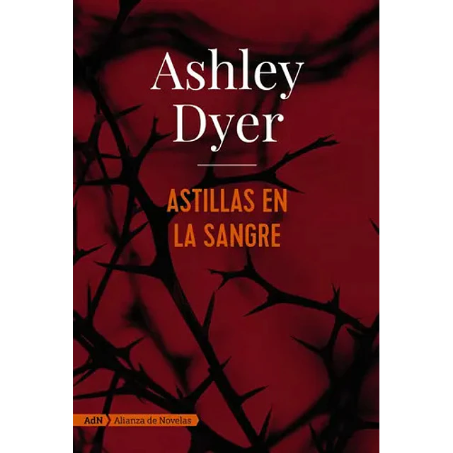 Astillas en la sangre