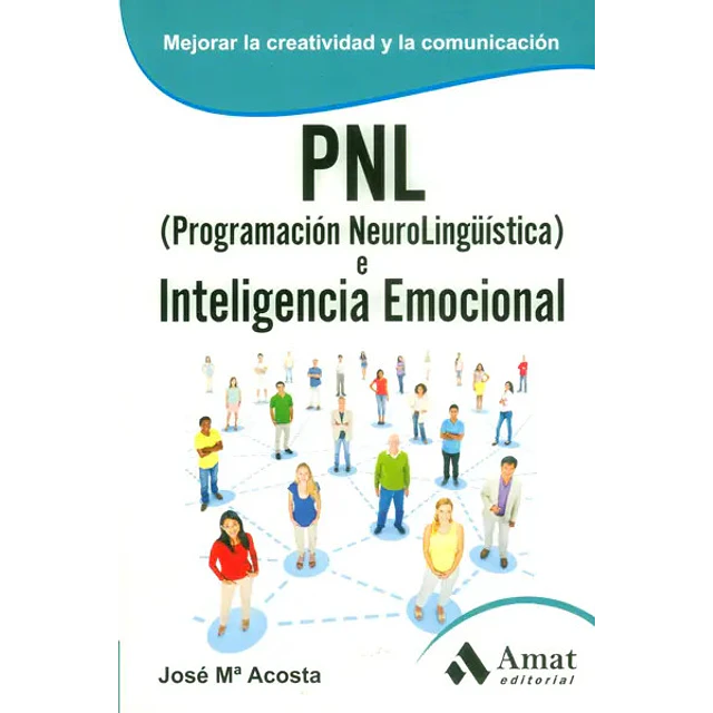 PNL ( Programación Neurolingüística ) e Inteligencia Emocional