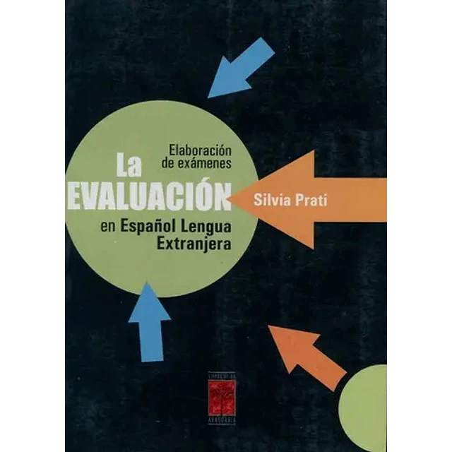 La evaluacion en español Lengua Extranjera elaboracion de examenes