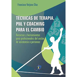 Técnicas de Terapia, PNL y Coaching para el Cambio