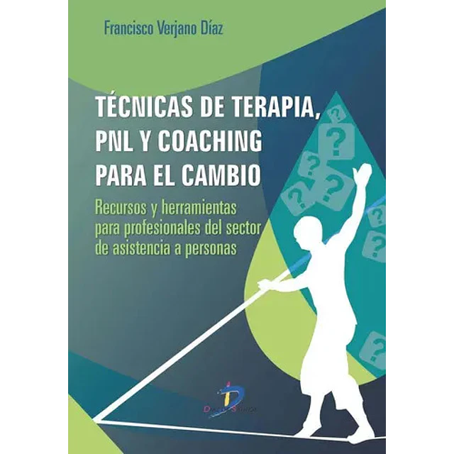 Técnicas de Terapia, PNL y Coaching para el Cambio