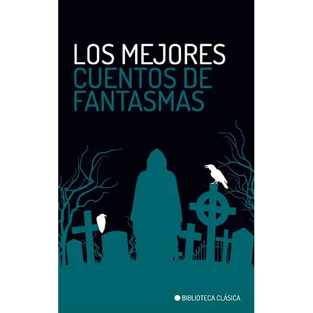 Los Mejores Cuentos de Fantasmas