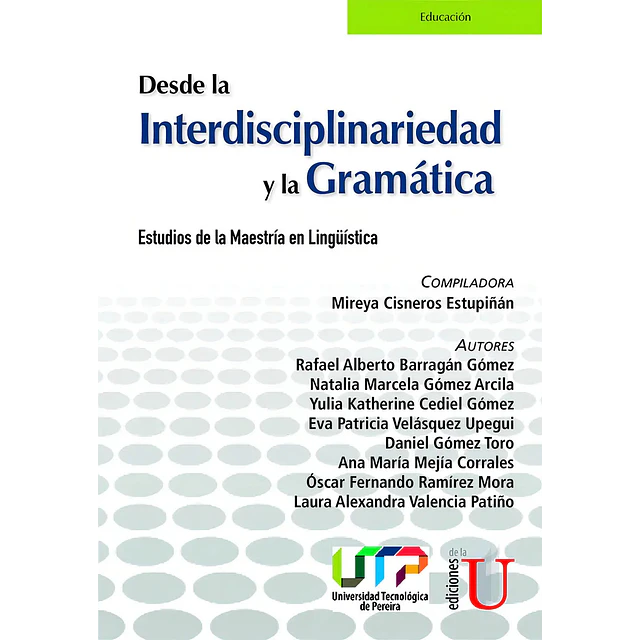 Desde la Interdisciplinariedad y la Gramática