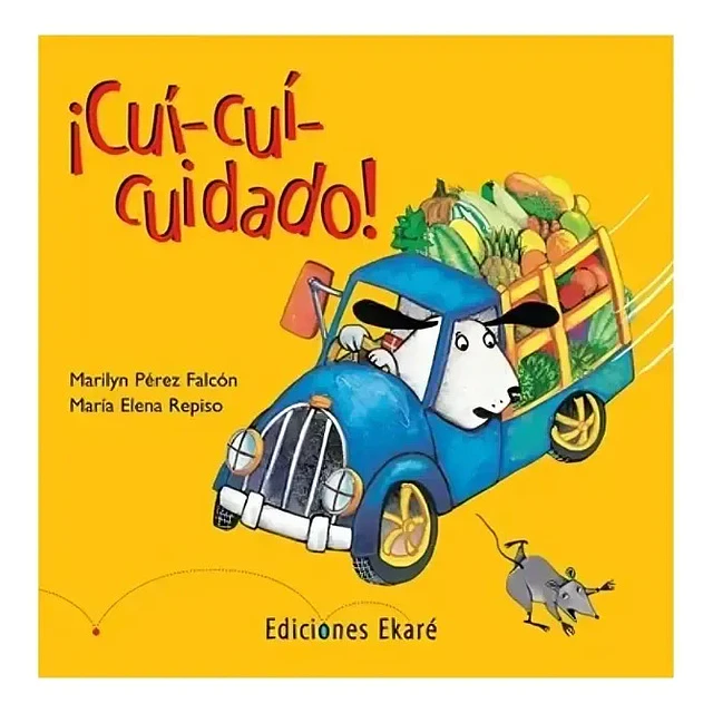 ¡ Cui- cui- cuidado!