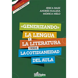 Generizando La Lengua y la Literatura desde la Cotidianeidad del Aula