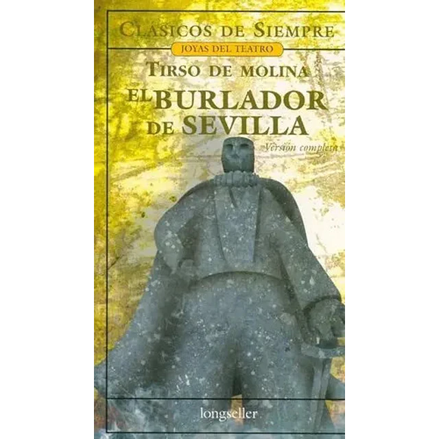El Burlador de Sevilla Tirso de Molina