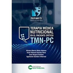 Terapia médica nutricional en el paciente crítico TMN PC