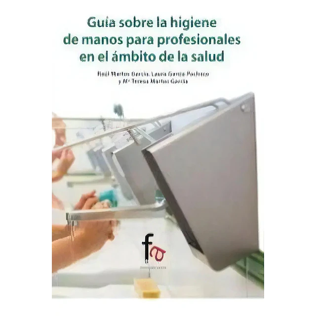 Guía sobre la higiene de manos para profesionales en el ámbito de la salud