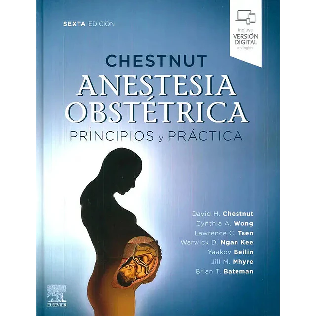 Anestesia obstétrica. Principios y práctica