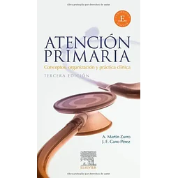 Atención Primaria. Conceptos, Organización y Práctica Clínica