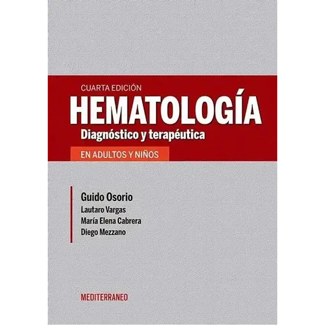 Hematología. Diagnóstico y terapéutica en Adultos y Niños