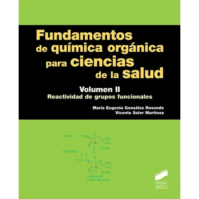 Fundamentos de Química Orgánica para Ciencias de la Salud Vol II