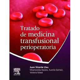 Tratado de medicina transfusional perioperatoria