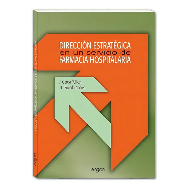 Dirección Estratégica en un Servicio de Farmacia Hospitalaria