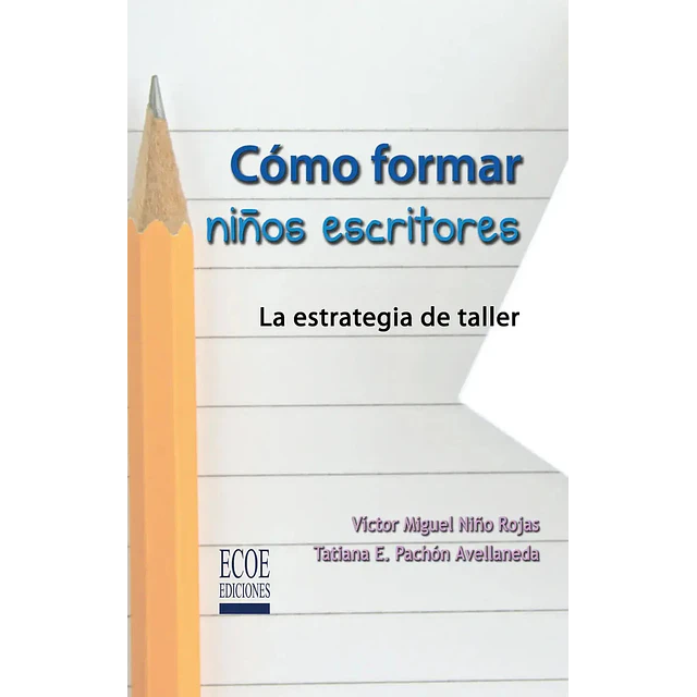 Cómo formar niños escritores