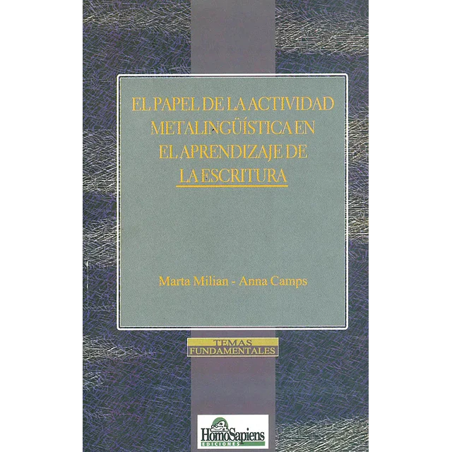 El papel de la actividad metalingüistica en el aprendizaje de la escritura