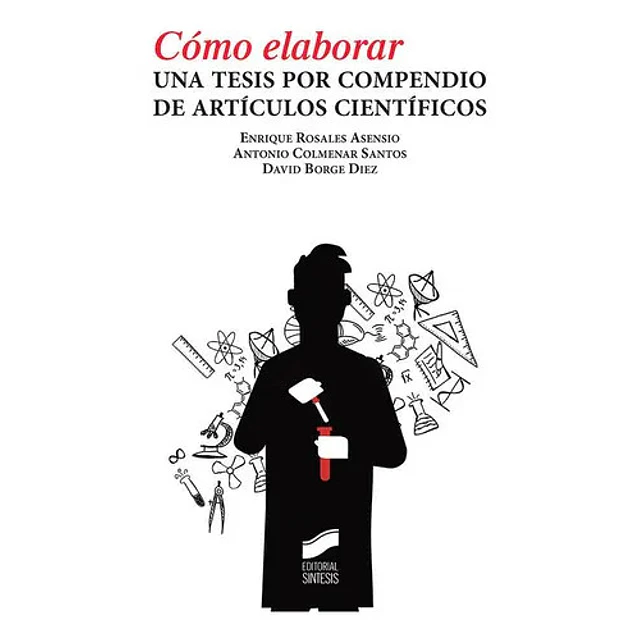 Cómo elaborar una tesis por compendio de artículos científicos