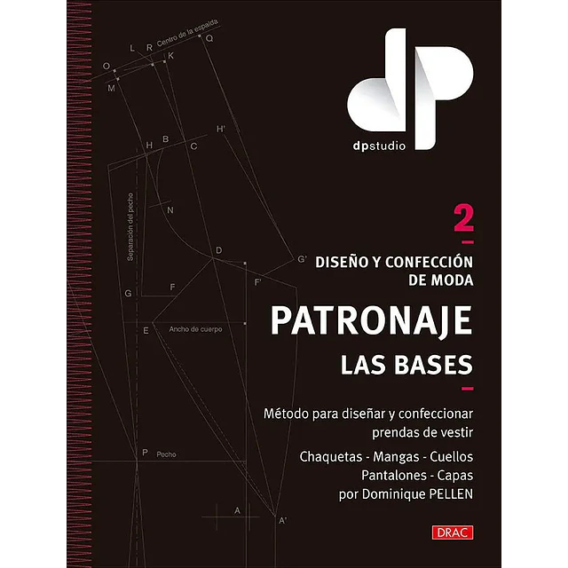 Patronaje Las bases Diseño y confección de moda 2