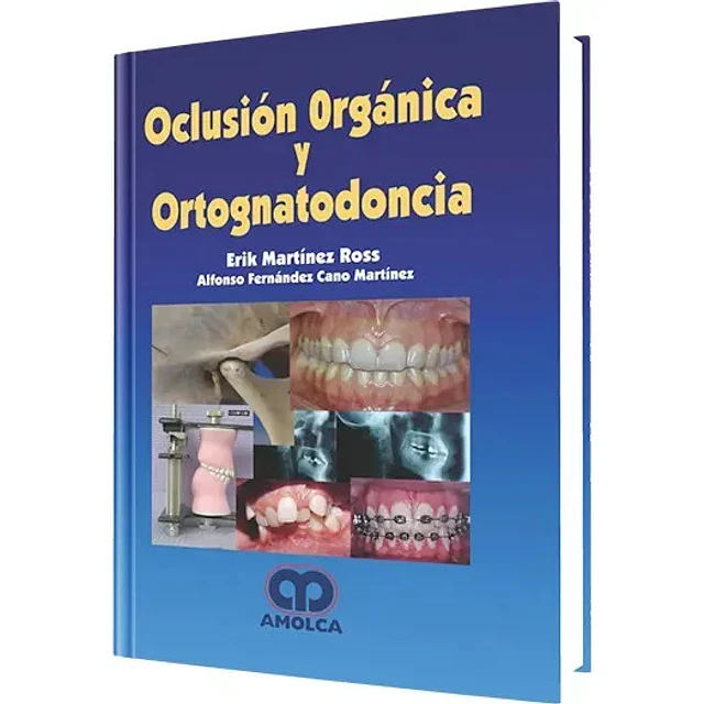 Oclusión Orgánica y Ortognatodoncia