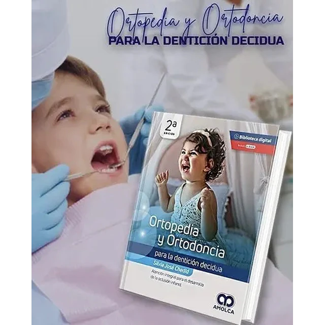 Ortopedia y Ortodoncia para la dentición decidua