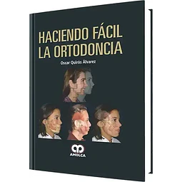 Haciendo Fácil la Ortodoncia