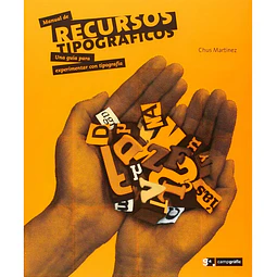 Manual de recursos tipográficos: una guía para experimentar la tipografía