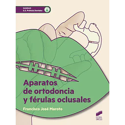 Aparatos de ortodoncia y férulas oclusales