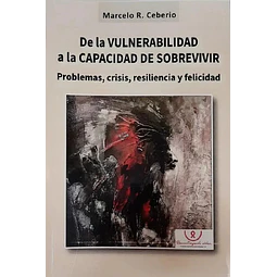 De la vulnerabilidad a la capacidad de sobrevivir