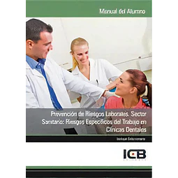 Prevecnión de Riesgos Laborales. Sector Sanitario: Riesgos Especifícos del Trabajo en