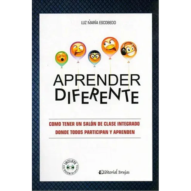 Aprender Diferente como tener un salón de clase integrado donde todos participan y aprenden Incluye