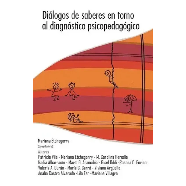 Diálogos de saberes en torno al diagnóstico psicopedagógico