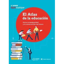 Atlas de educación: Entre la desigualdad y la construcción del futuro