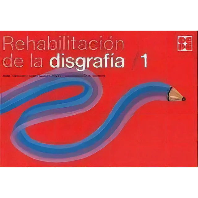 Rehabilitación de la disgrafía 1