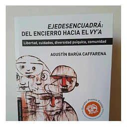 Ejedesencuadrá: el encierro hacia el vy´a