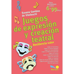 Juegos de expresión y creación teatral Desde 6 a 99 años