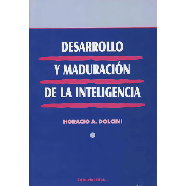 Desarrollo y maduracion de la inteligencia