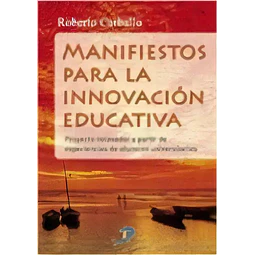 Manifiestos para la innovación educativa