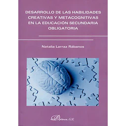 Desarrollo de las habilidades creativas y metacognitivas en la educación secundaria obligatoria