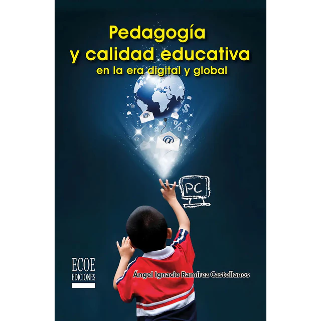 Pedagogia y calidad educativa en la era global