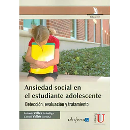 Ansiedad social en el estudiante adolescente