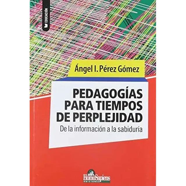 Pedagogías para tiempos de perplejidad