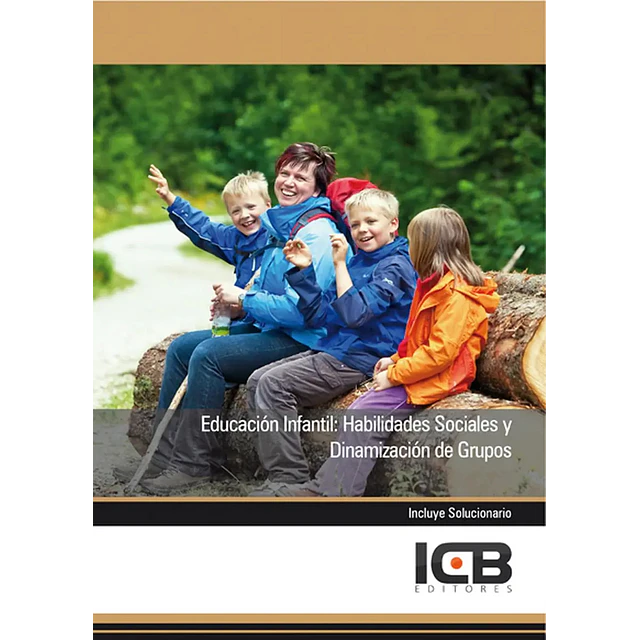 Educación Infantil : Habilidades sociales y Dinamización de Grupos