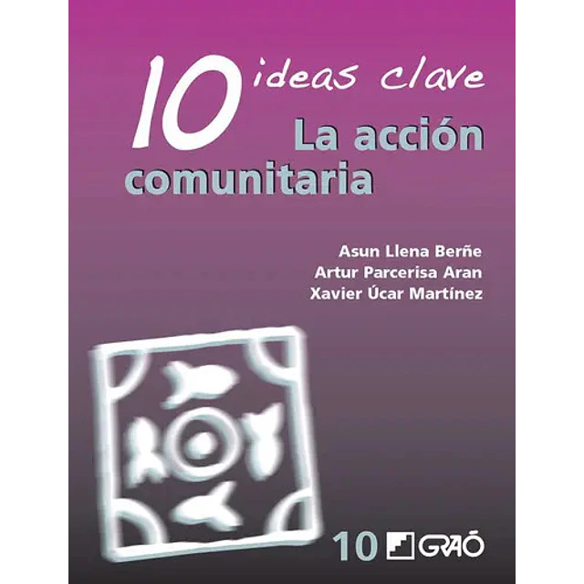 10 ideas clave. La acción comunitaria