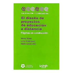 El diseño de proyectos de educación a distancia. Páginas en construcción