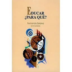 Educar ¿ Para Que ?