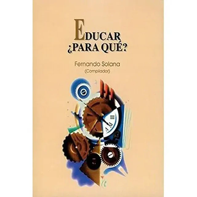 Educar ¿ Para Que ?