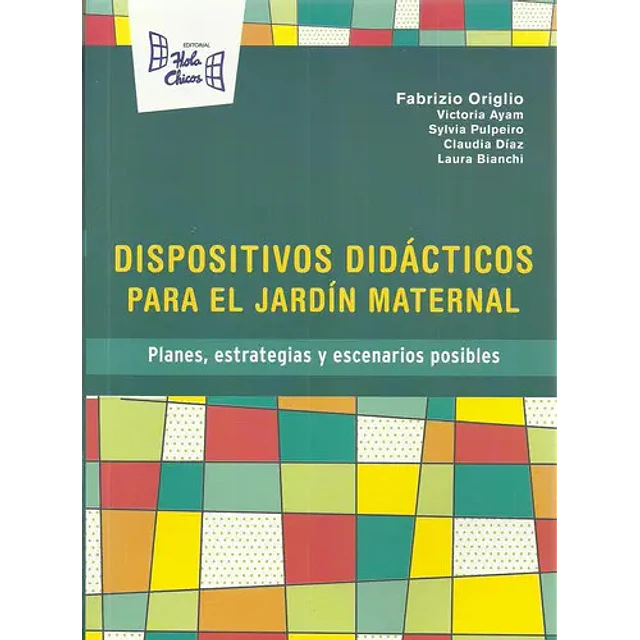 Dispositivos didácticos para el jardín maternal.