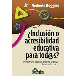 ¿Inclusión o accesibilidad educativa para todas?