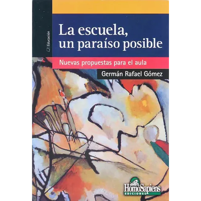 La escuela, un paraiso posible