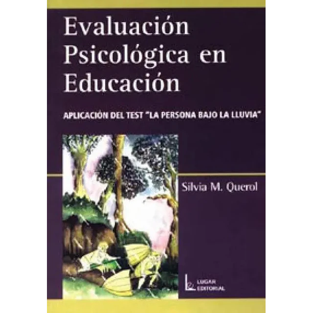 Evaluacion psicologica en educaccion aplicacion del test la persona bajo la lluvia
